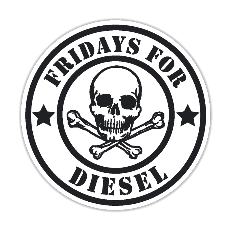 Aufkleber Fridays for Diesel - Aufkleber, Beschriftungen, T-Shirt Druck und  mehr